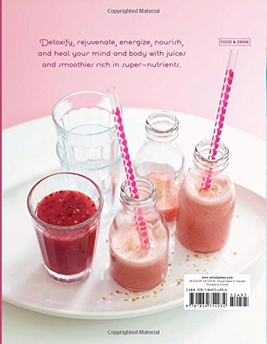 Super Fresh Juices & Smoothies: 100+ All-Natural Fruit & Vegetable Drink Recipes for Detox, Weight Loss & Energy Boost | Perfect for Healthy Breakfast, Post-Workout Recovery & Family Nutrition