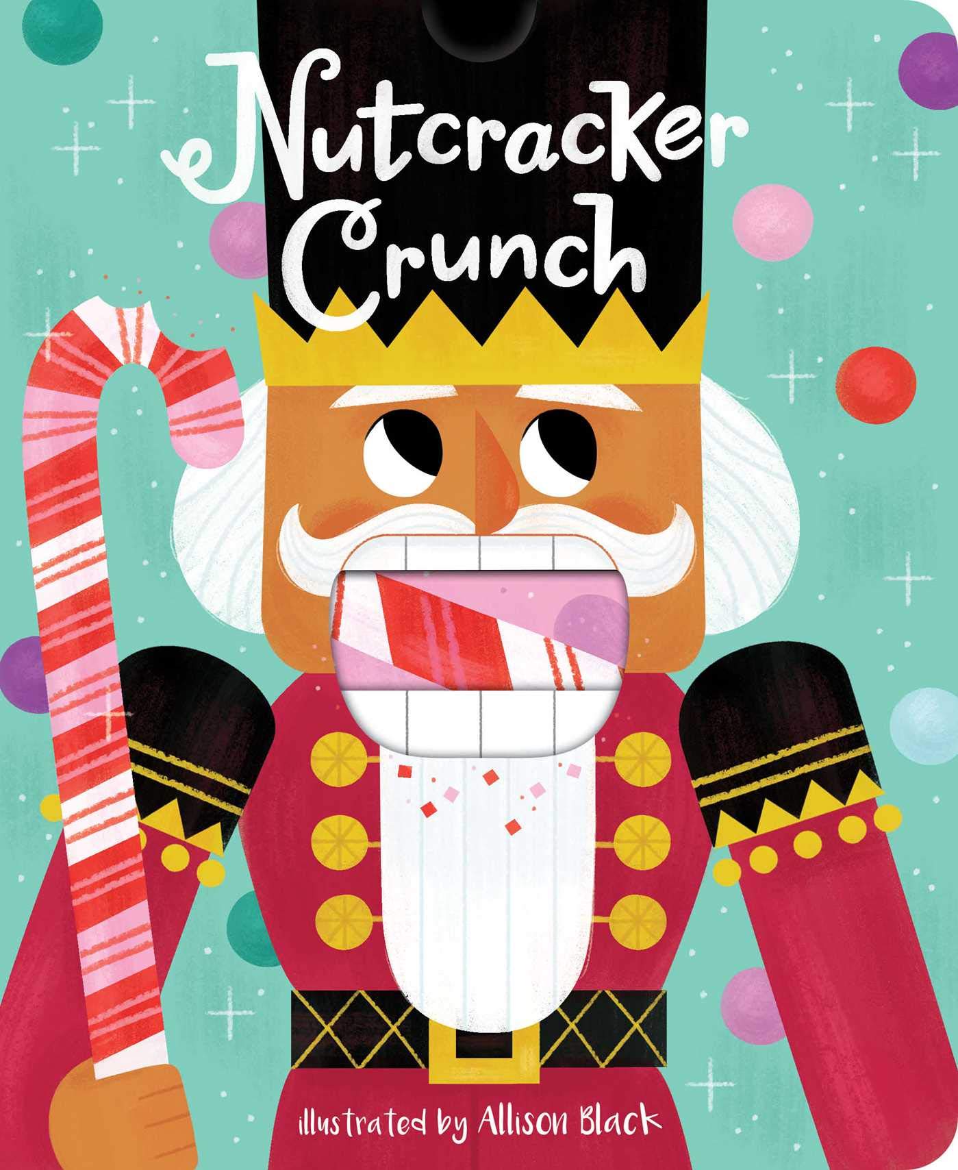 Nutcracker Crunch - Crunchy Board Book for Kids | Christmas Storybook for Toddlers & Preschoolers | Perfect Holiday Gift & Bedtime Reading