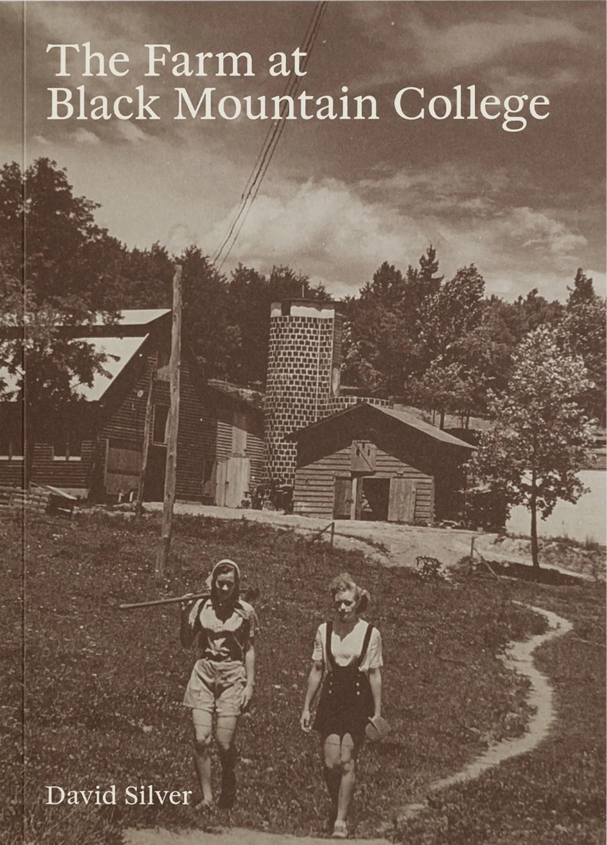 The Farm at Black Mountain College by David Silver - Vintage Art Book - Perfect for Art Collectors, History Enthusiasts & Book Lovers