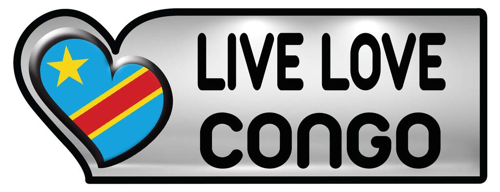 Live Love Congo National Flag Car Bumper Sticker Decal - 4 x 11.5 inches - Patriotic Vinyl Decal for Cars, Laptops, Windows - Perfect for Congo Pride & National Events