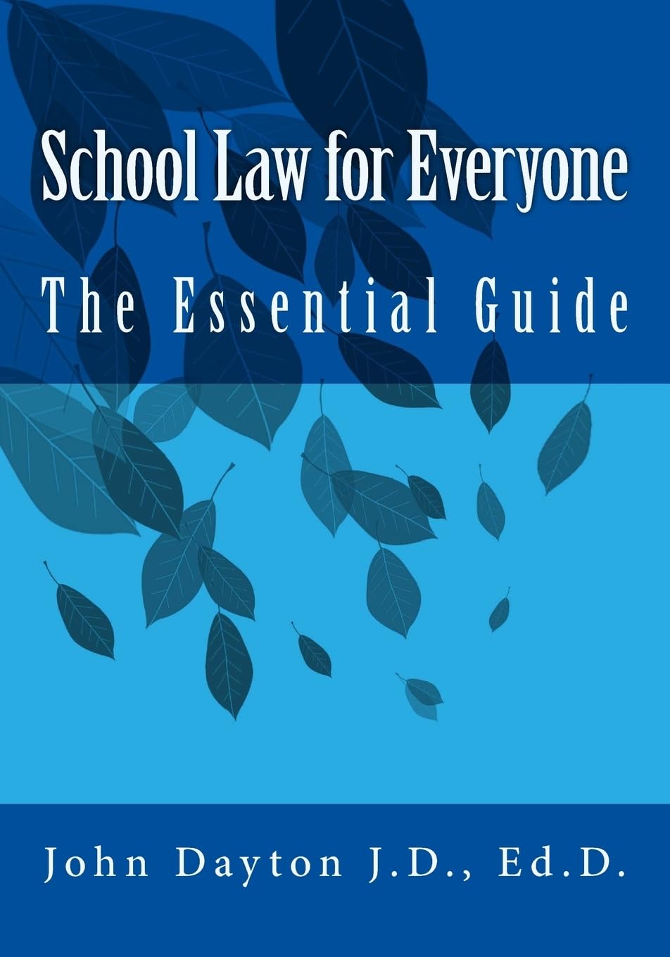 School Law for Everyone: The Essential Guide to Education Rights & Policies | Perfect for Teachers, Parents & Students