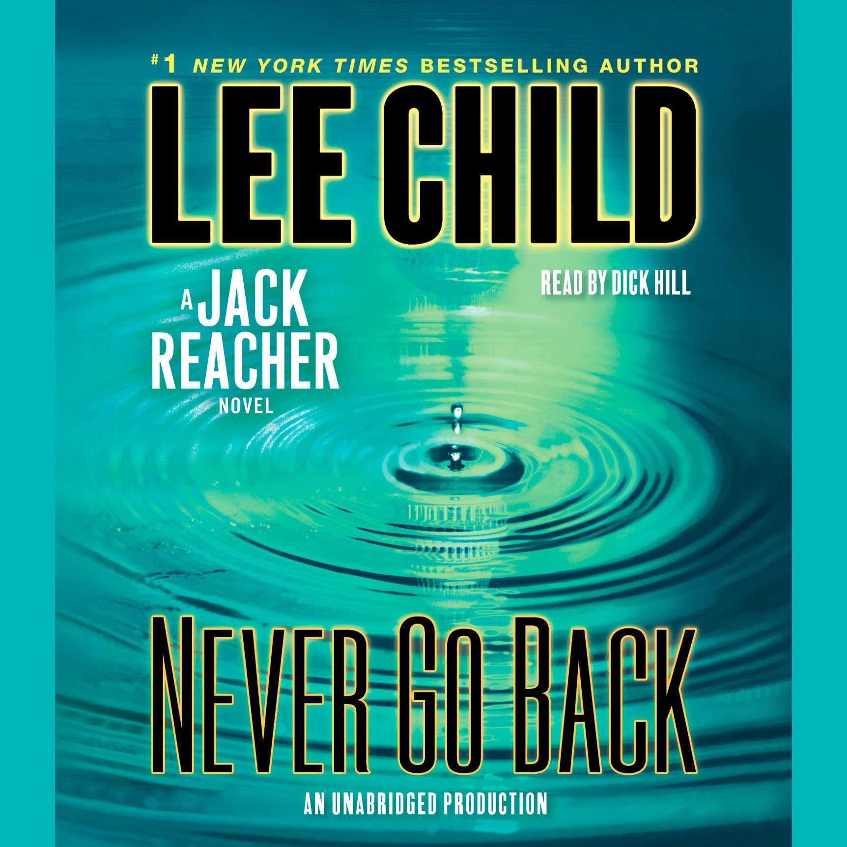 Never Go Back: Jack Reacher, Book 18 - Thriller Novel by Lee Child | Perfect for Mystery Lovers & Vacation Reading
