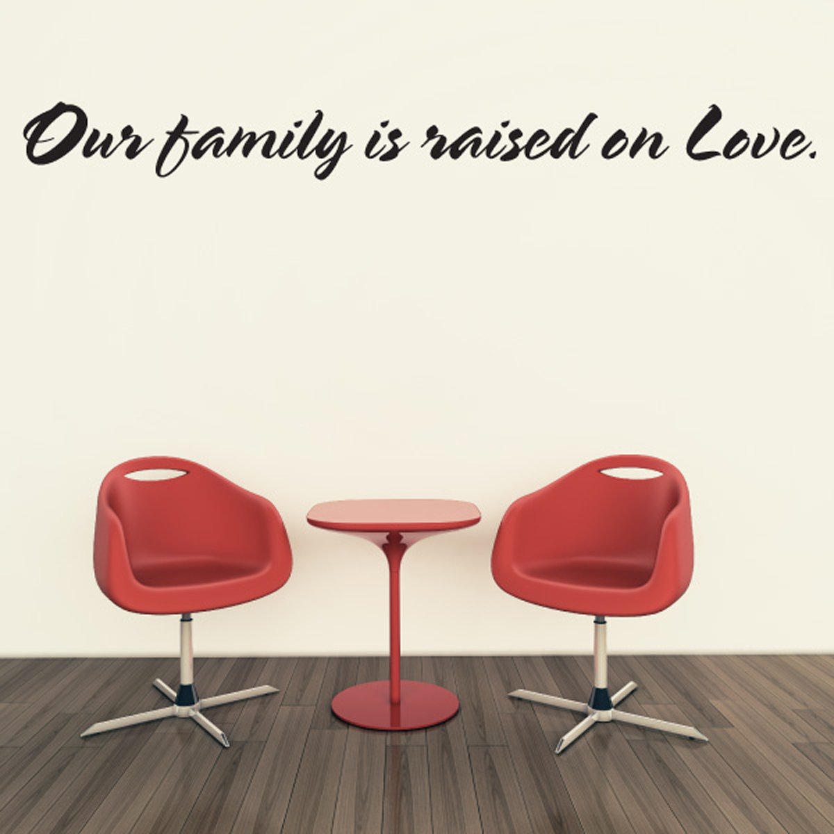 Our Family is Raised On Love