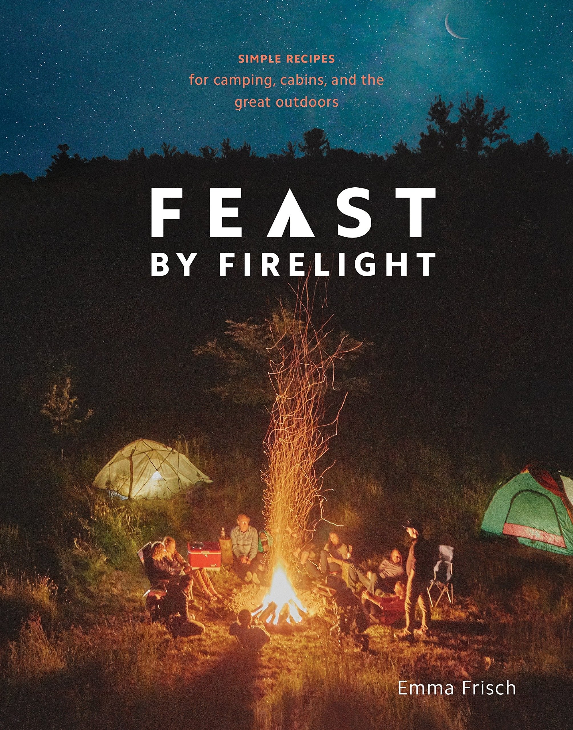 Feast by Firelight - Premium Camping Cookbook for Outdoor Cooking & Campfire Meals | Perfect for Camping, Hiking, and Backyard BBQs