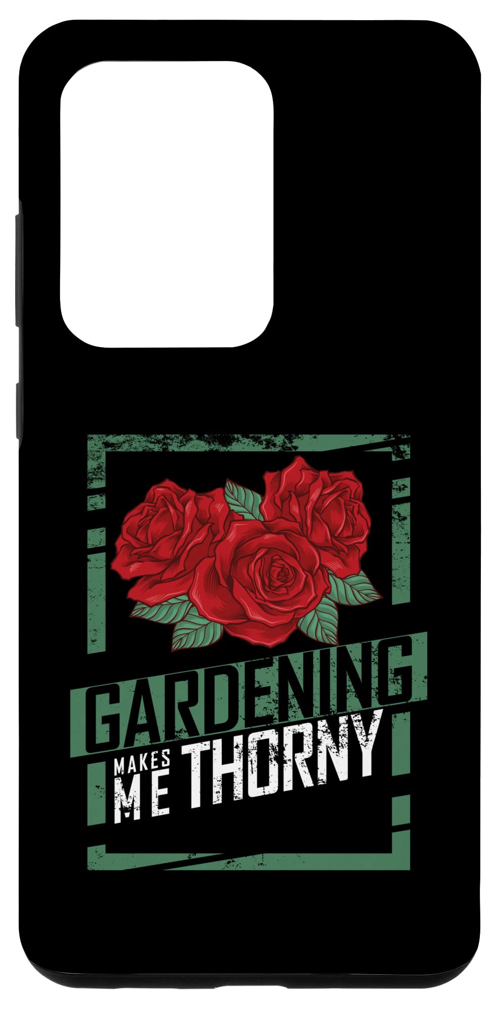Samsung Galaxy S20 Ultra Phone Case - Funny Gardening Theme with 'Gardening Makes Me Thorny' Slogan - Perfect for Gardeners, Plant Lovers & Outdoor Enthusiasts