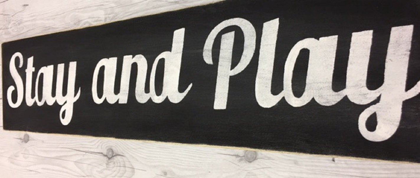 Stay and Play Sign - 38