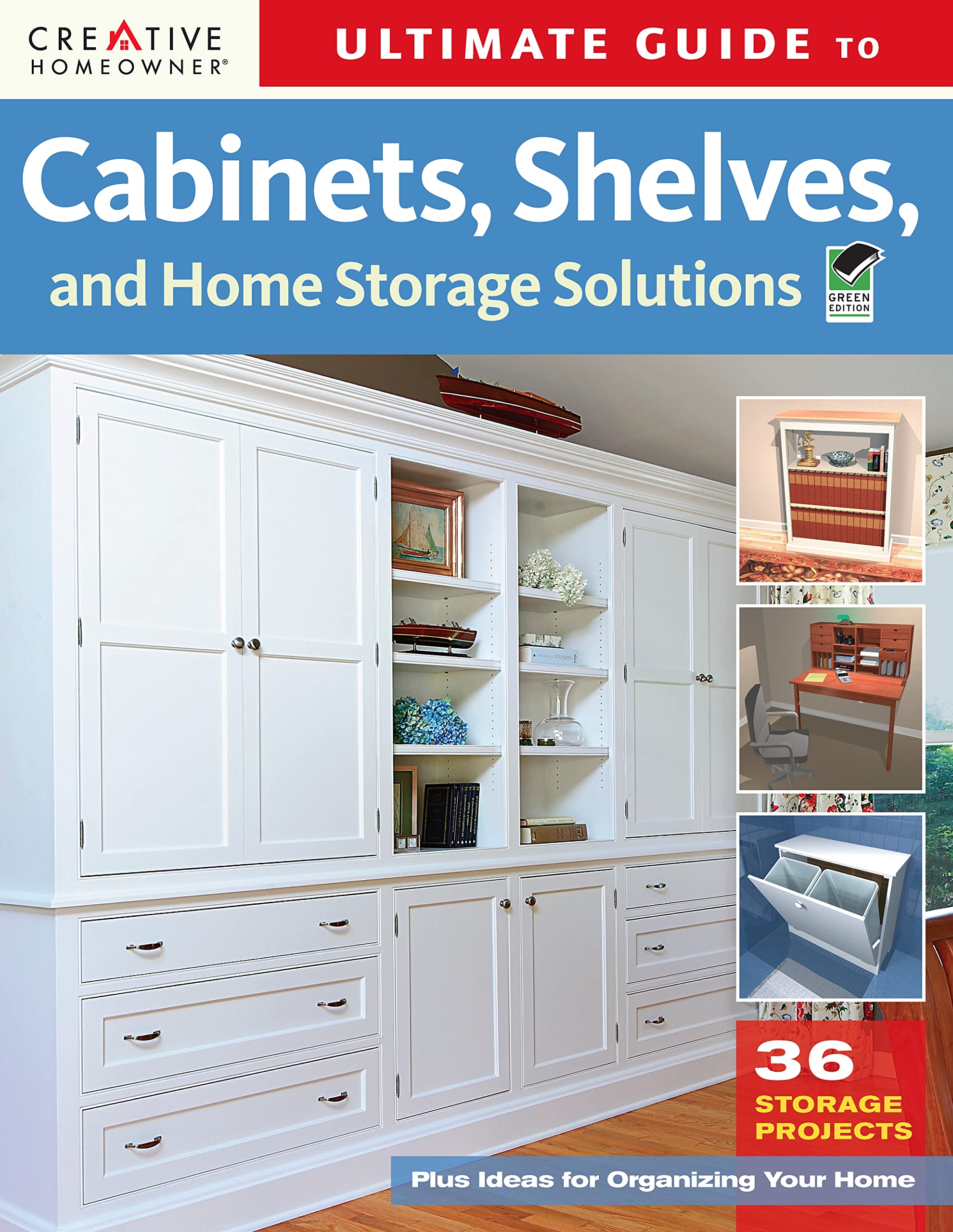 Ultimate Guide to Cabinets, Shelves & Home Storage Solutions for Modern Homes | Creative Homeowner | Home Organization & Improvement Ideas for Living Rooms, Kitchens & Bedrooms