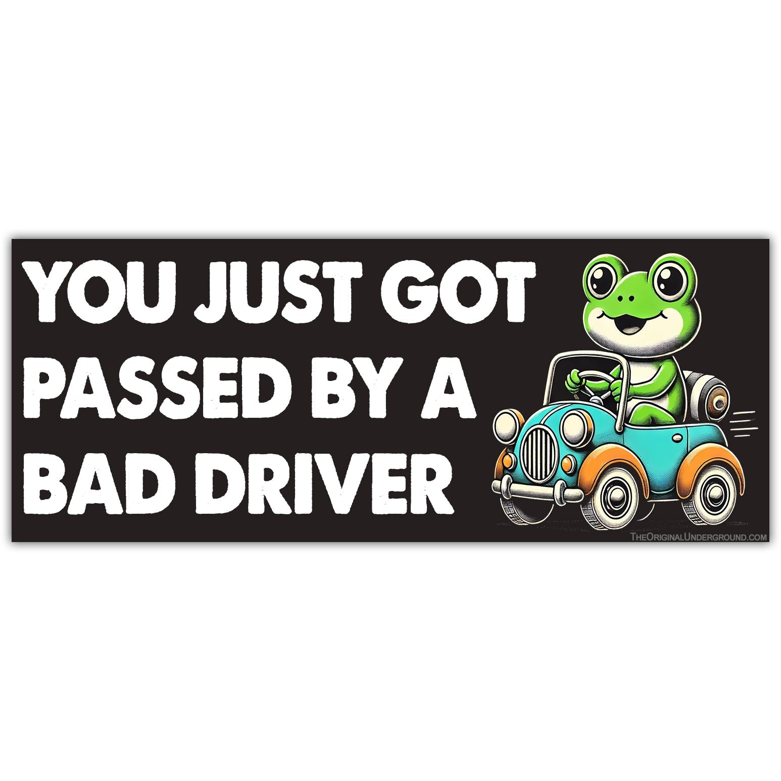 Funny Road Rage Car Magnet - 'You Just Got Passed By a Bad Driver' Novelty Bumper Sticker for Cars, Trucks & Vehicles - Perfect for Commuters, Traffic Jams & Prank Gifts
