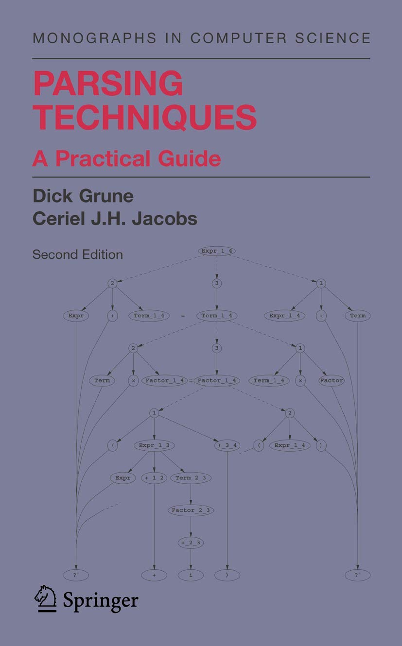 Parsing Techniques: A Practical Guide - Computer Science Monograph for Developers & Programmers | Perfect for NLP, Compiler Design & Code Analysis