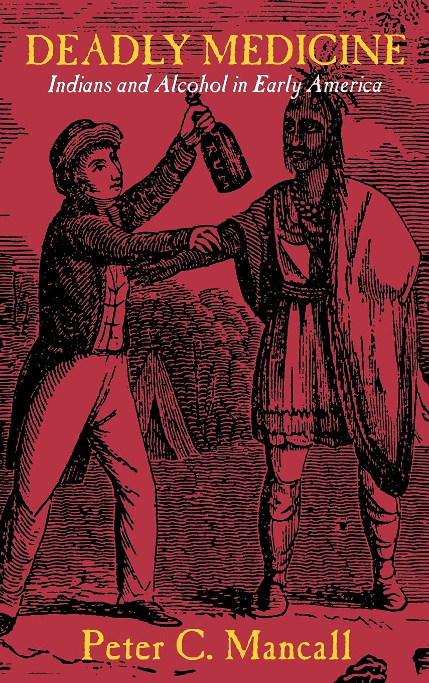 Deadly Medicine: Native Americans and Alcohol in Colonial America - Historical Impact & Cultural Studies