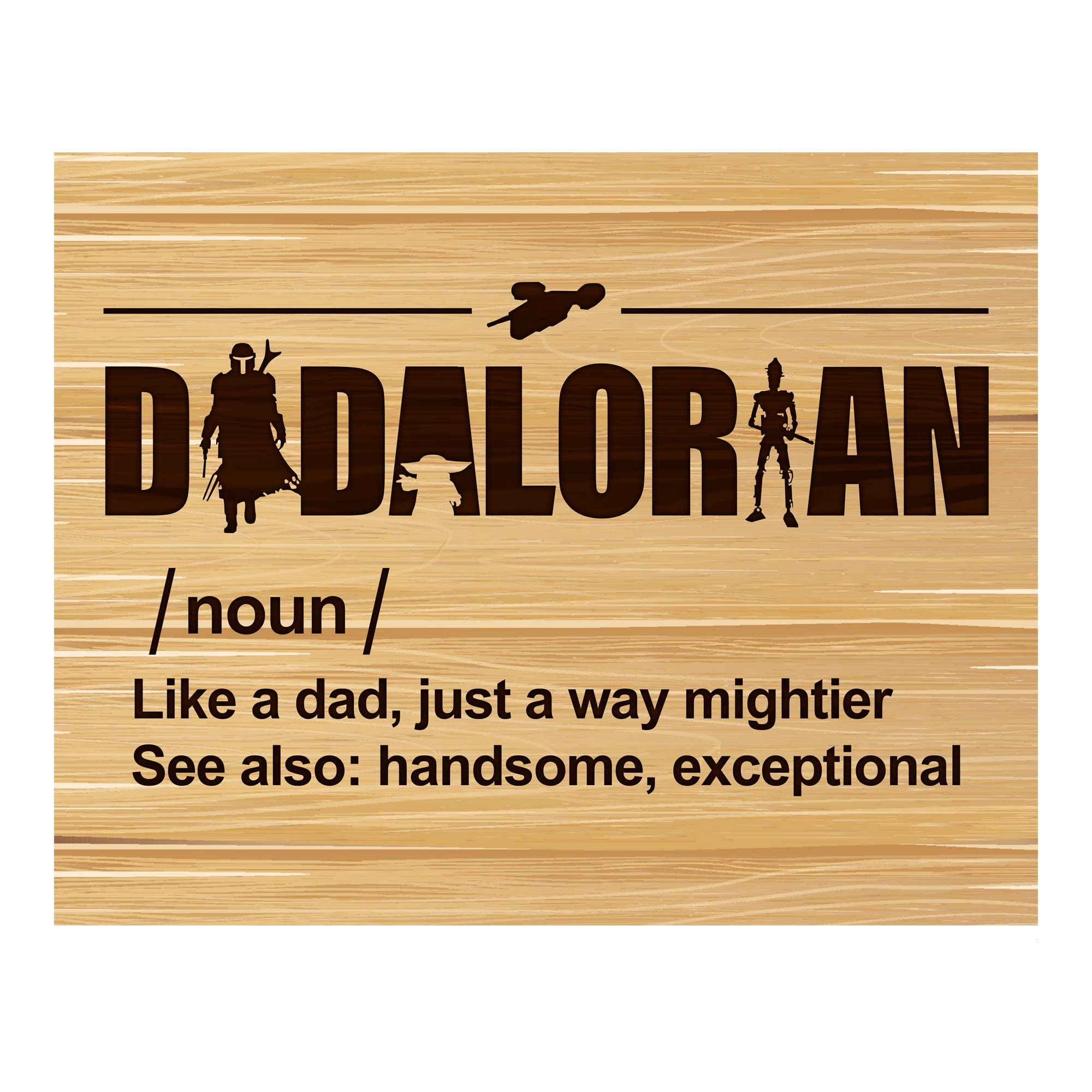 Funny Star Wars Dadalorian Like A Dad Wall Art Print - Humorous Father's Day Gift, Home Office Bedroom Living Room Decor - Unframed 10x8 Inches - Perfect for Geeks, Sci-Fi Fans & Star Wars Lovers