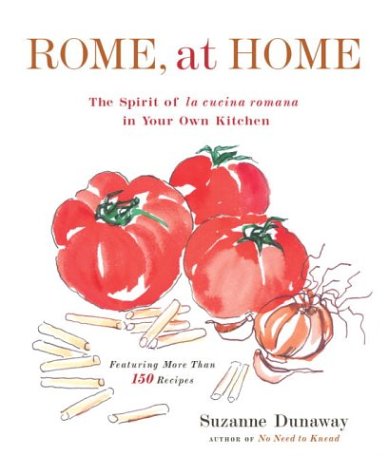 Authentic Roman Cookbook: La Cucina Romana Recipes for Home Cooking - Perfect for Italian Cuisine Lovers & Family Dinners