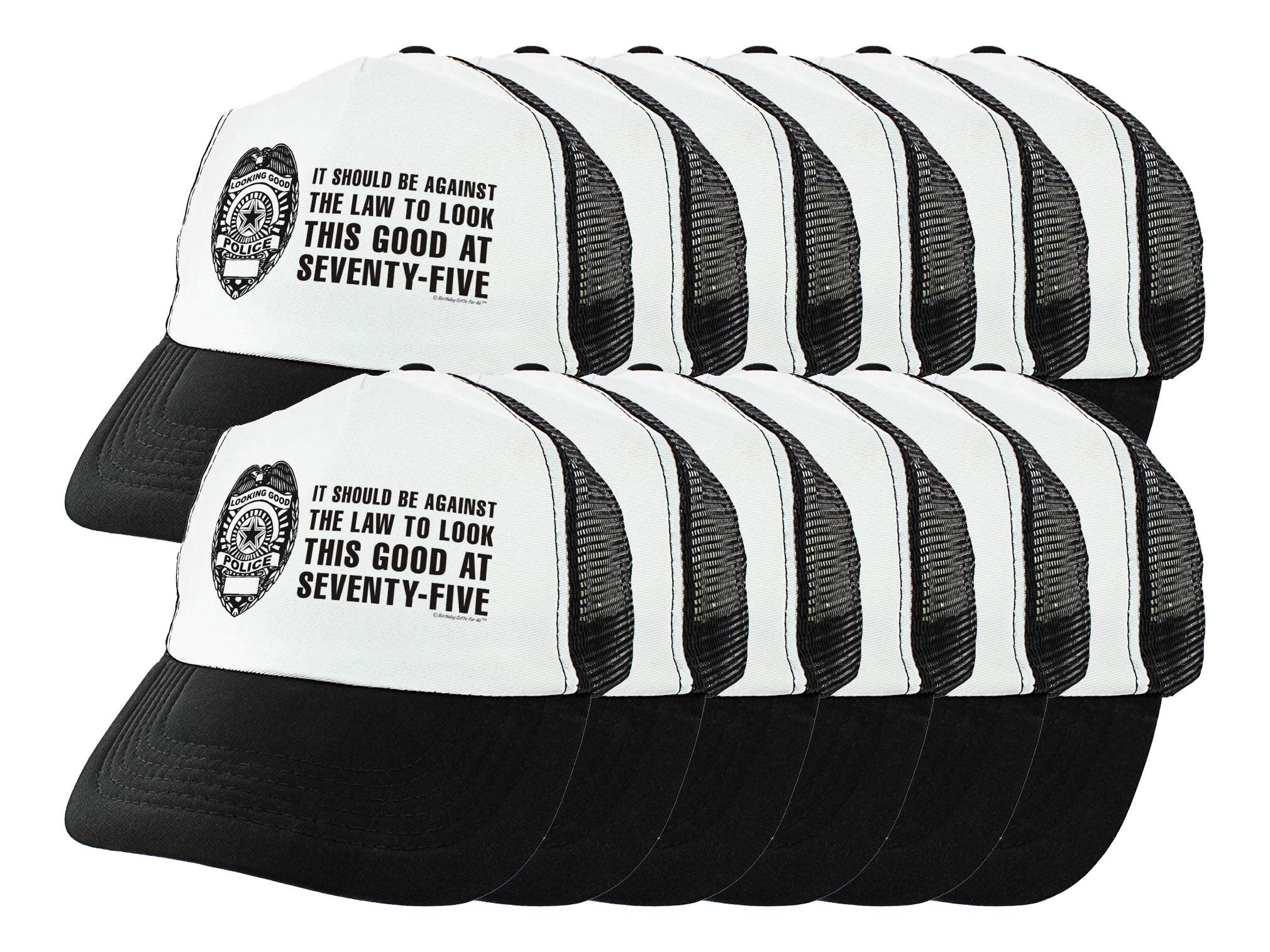 75th Birthday Gift - Funny 'Against The Law to Look This Good at 75' Trucker Hat for Men & Women - Perfect for Birthday Parties, Retirement Celebrations & Milestone Events