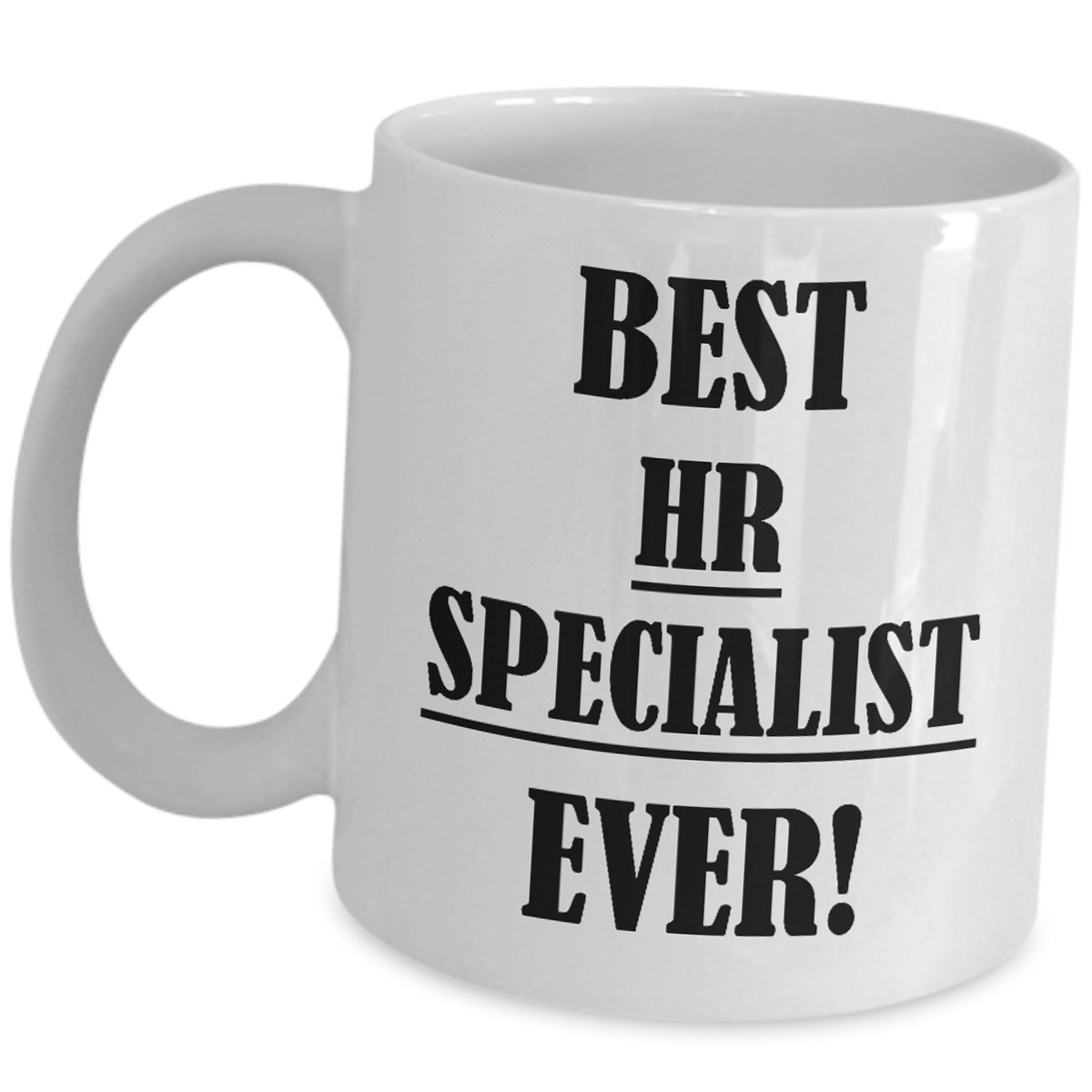 Funny HR Specialist Coffee Mug - Best HR Gift Ever - Cute Human Resources Tea Cup for Manager, Coworker, Wife, Girlfriend, Mom - Perfect Office Desk Gift for HR Professionals & Appreciation