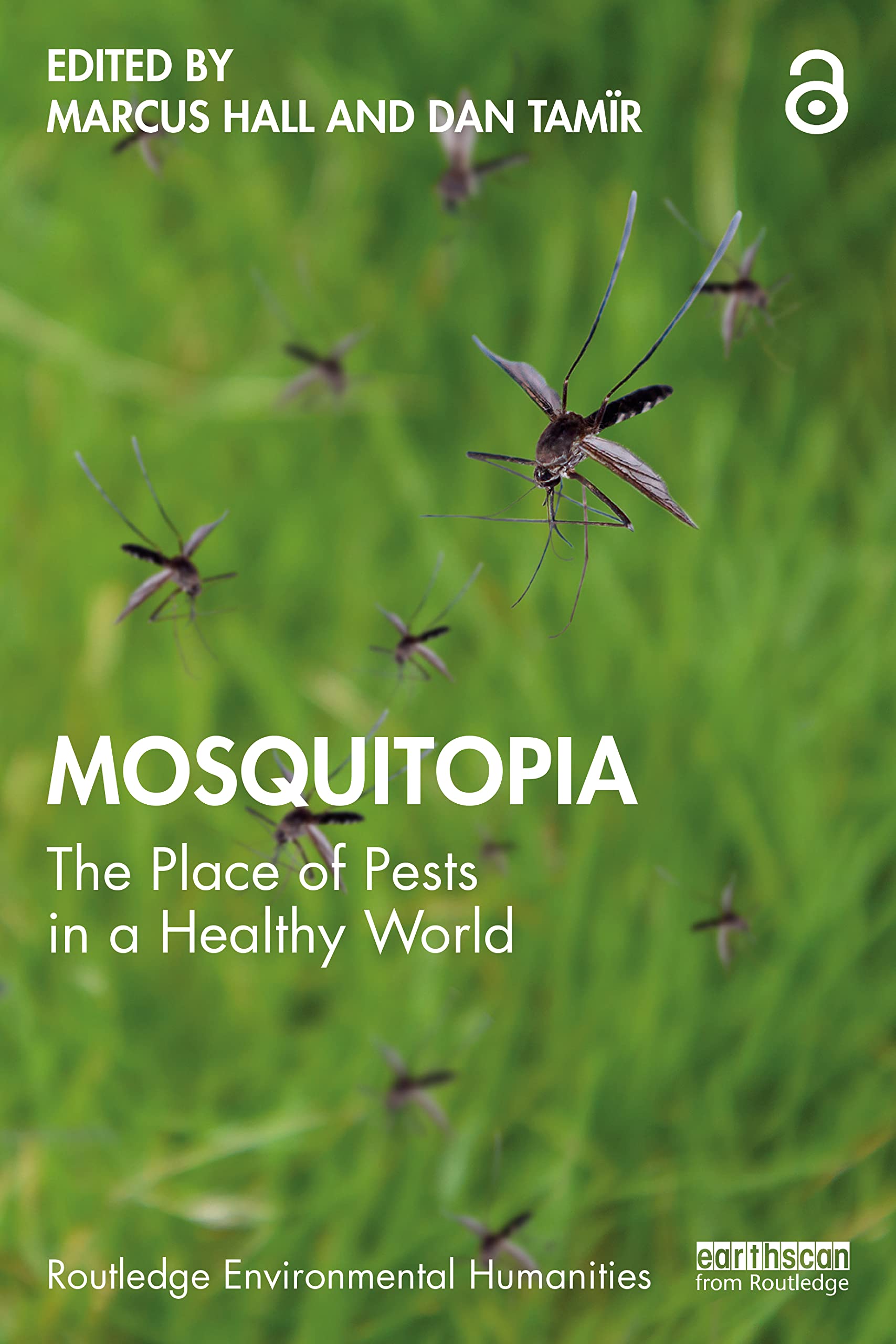 Mosquitopia: The Role of Pests in a Healthy World - Routledge Environmental Humanities Book | Explore Ecology & Public Health Perspectives for Researchers & Students