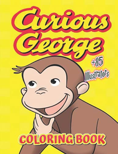 Curious George Coloring Book for Kids - Fun & Educational Activity Book for Curious George Fans - Perfect Birthday Gift, Party Favor & Travel Activity for Boys & Girls