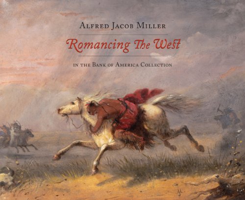 Romancing the West: Alfred Jacob Miller Art Prints - Western Art Collection for Home & Office Decor | Bank of America Art Series