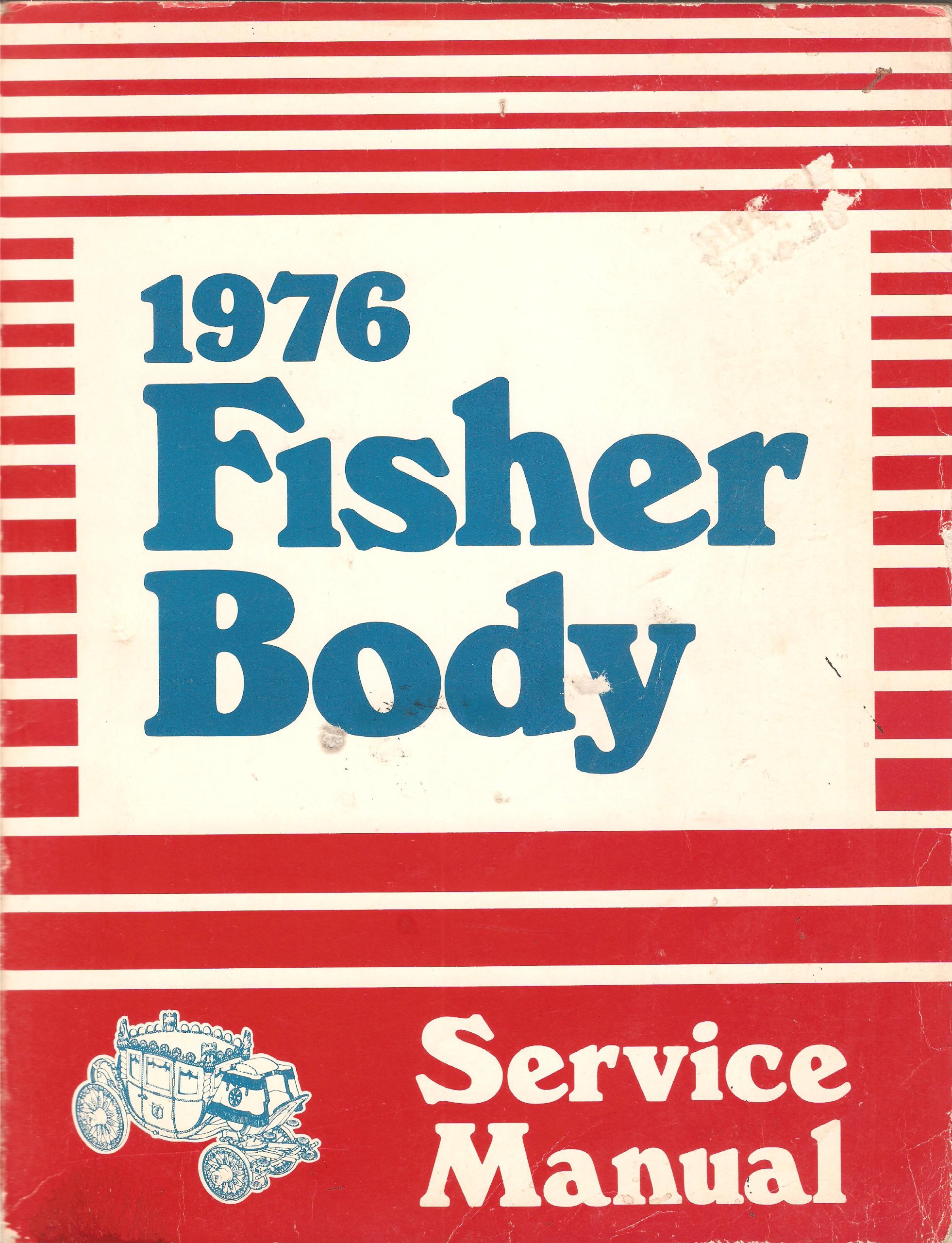 1976 Fisher Body Service Manual - Repair Guide for All Body Styles (Except K & T) | DIY Auto Maintenance & Restoration | Perfect for Classic Car Enthusiasts & Mechanics