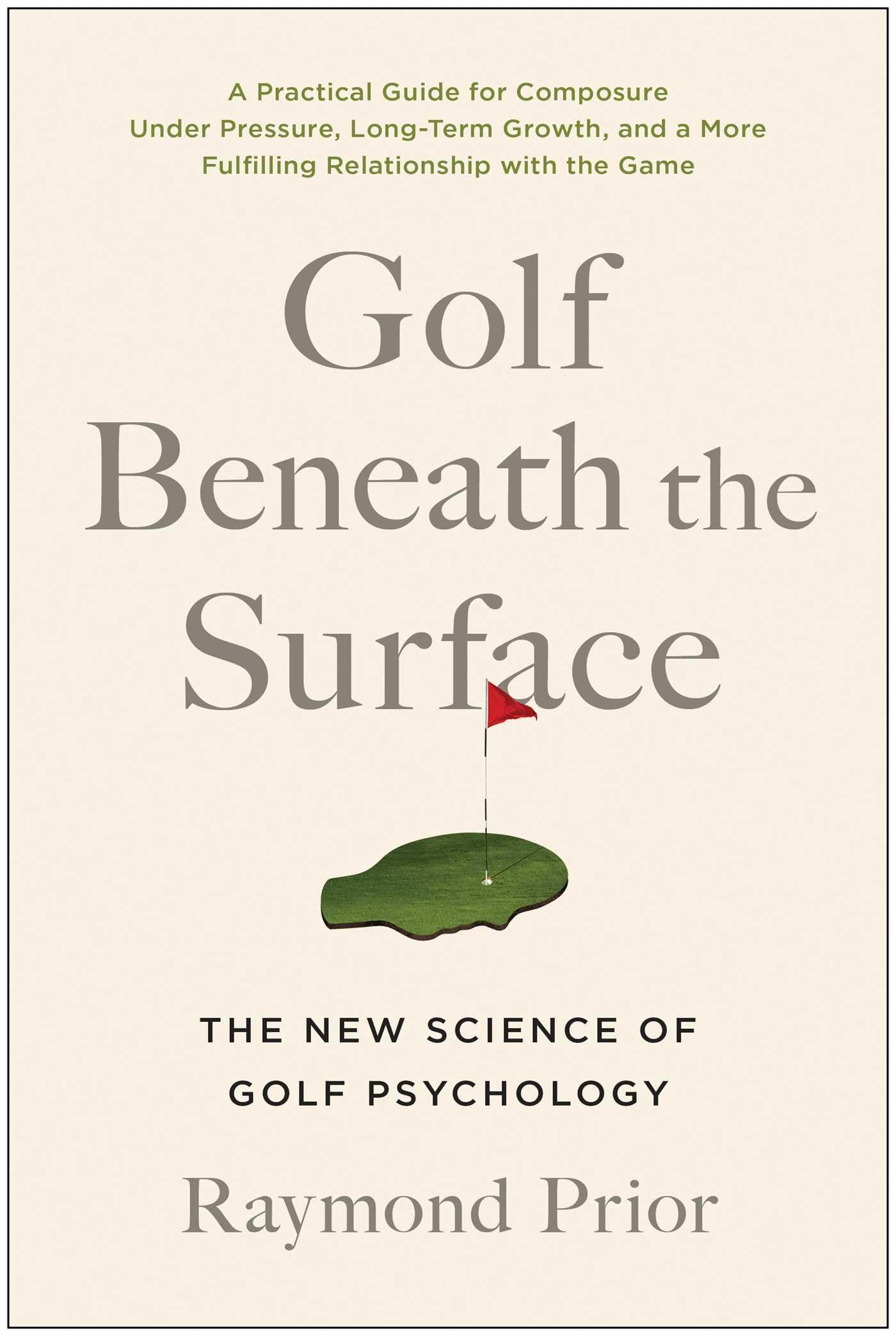 Golf Beneath the Surface: The New Science of Golf Psychology - Improve Your Mental Game & Performance on the Course | Perfect for Golfers & Coaches