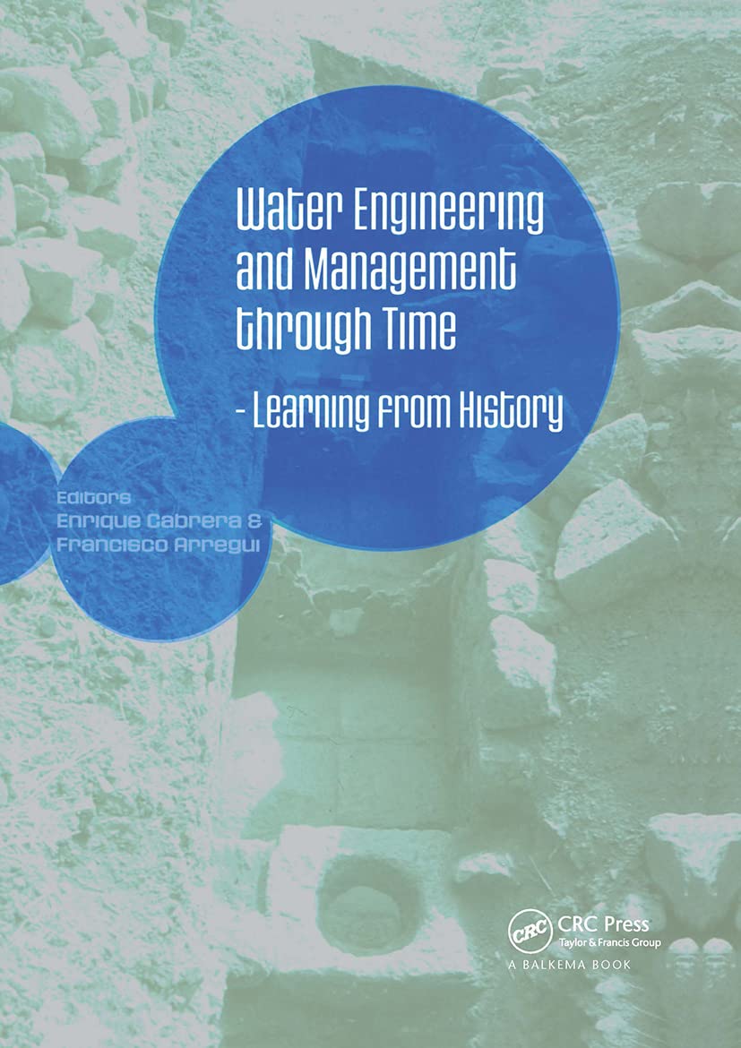 Water Engineering and Management Through History: Lessons for Modern Solutions | Historical Water Systems Study for Civil Engineers & Urban Planners