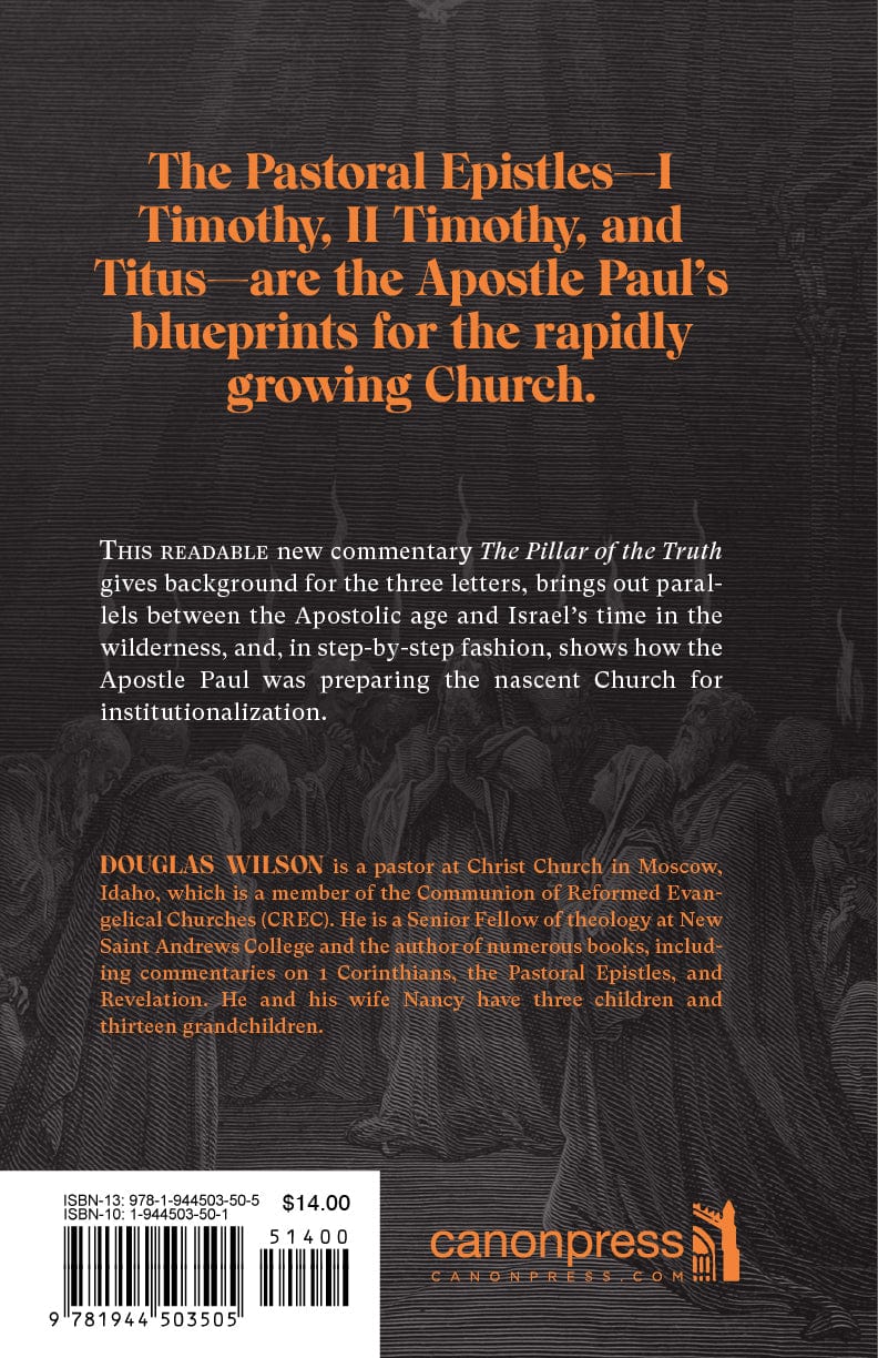 The Pillar of Truth: Bible Study Commentary on 1 Timothy, 2 Timothy & Titus - Perfect for Pastors, Bible Teachers & Small Group Discussions