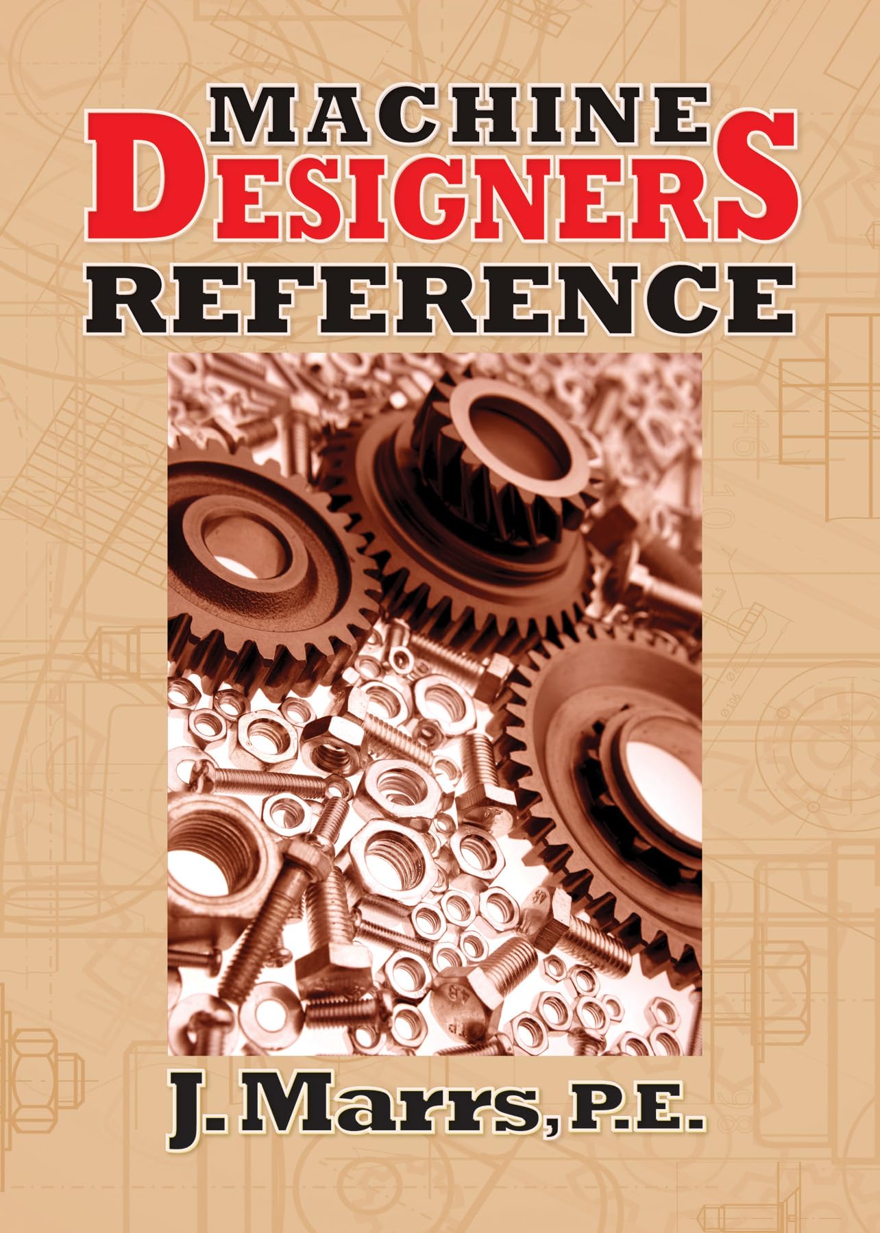 Machine Designers Reference (Volume 1) - Essential Engineering Handbook for Mechanical Design Professionals | Perfect for Workshop, Industrial Applications & Technical Studies