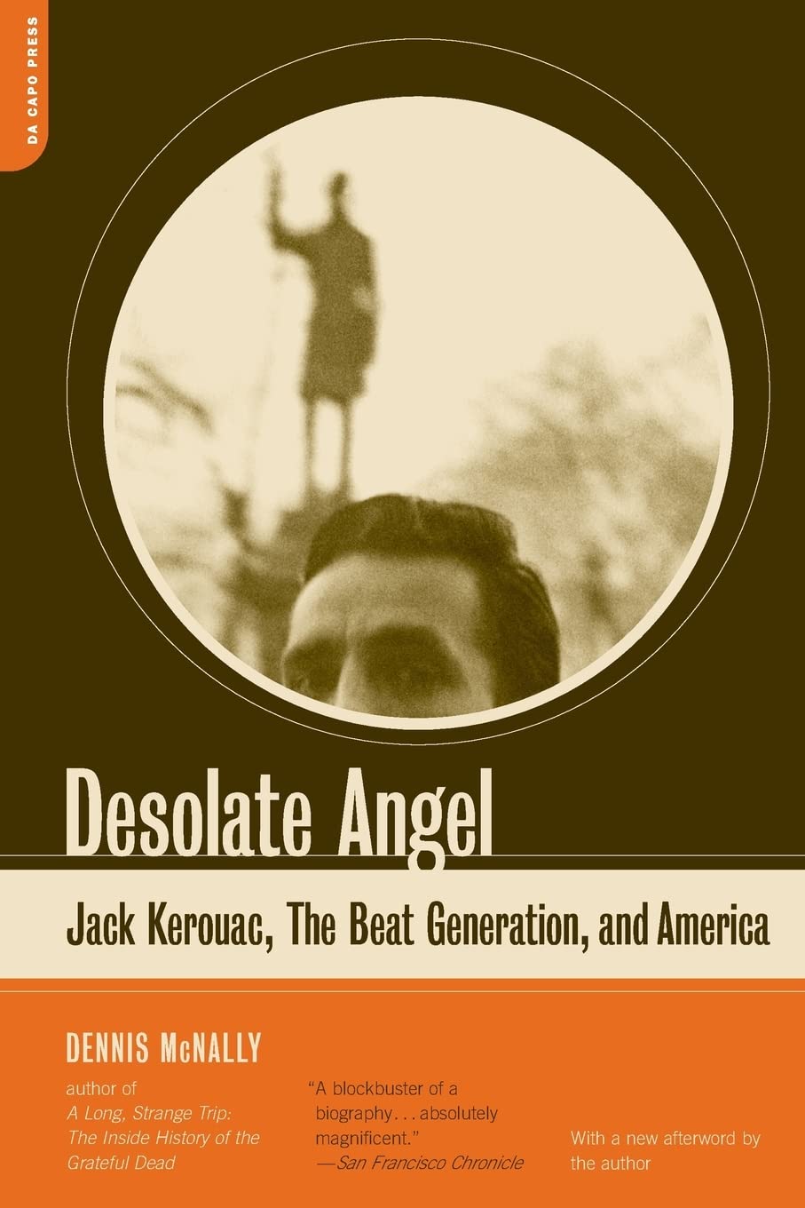 Desolate Angel: Jack Kerouac, The Beat Generation & American Literature - Biography of Beat Poet, On the Road Author - Perfect for Literature Lovers, Beat Generation Studies & American Culture Enthusiasts