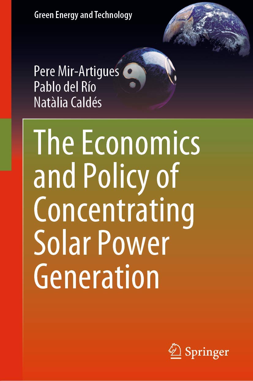 The Economics and Policy of Concentrating Solar Power Generation - Renewable Energy Solutions for Home & Business | Green Energy Technology Book for Solar Power Systems