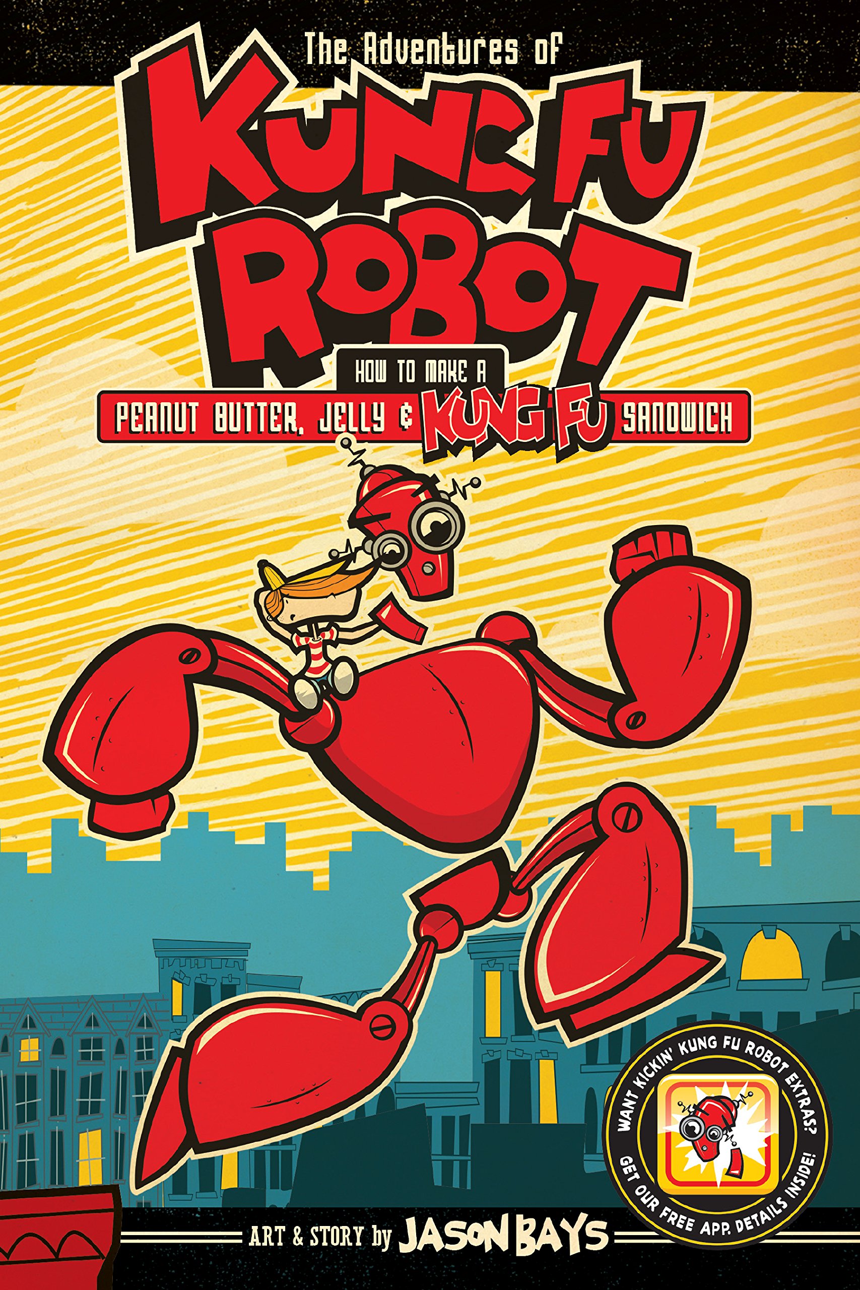 Kung Fu Robot Adventure: How to Make a Peanut Butter & Jelly Sandwich - Fun Cooking Activity for Kids' Lunchboxes & Family Bonding