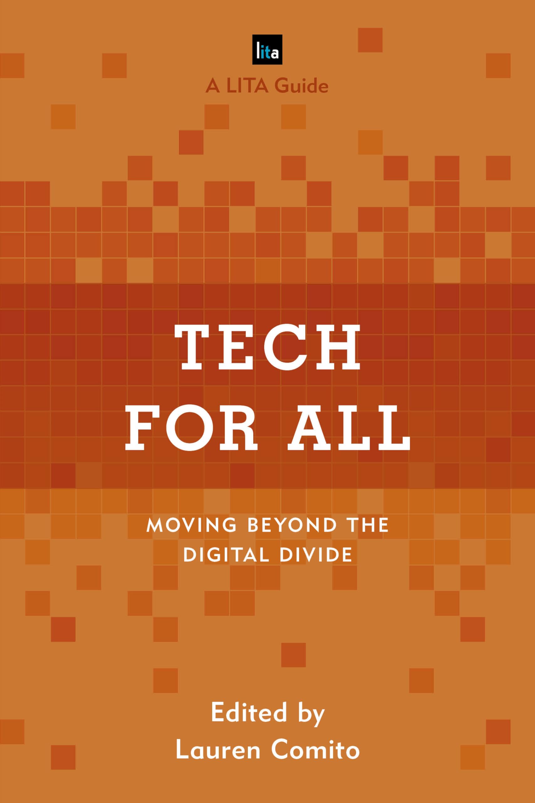 Tech for All: Overcoming the Digital Divide - LITA Guides | Essential Technology Resources for Libraries & Education
