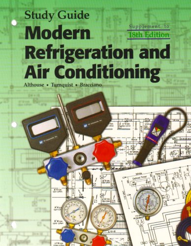 Modern Refrigeration and Air Conditioning Study Guide - HVAC Technician Training Book, AC Repair Manual & Cooling System Reference Guide for Students and Professionals (Home, Commercial & Industrial Applications)