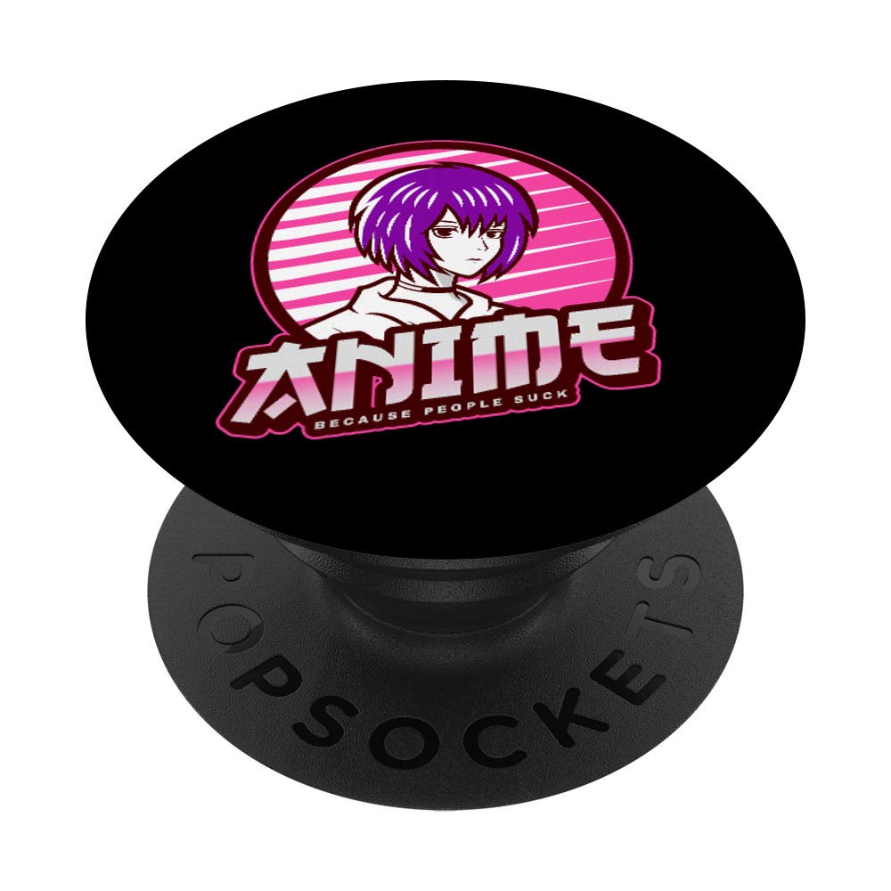 Anime PopSockets PopGrip - Swappable Phone Grip for Otaku & Manga Lovers | Funny 'Because People Suck' Design | Perfect for Smartphones, Tablets & Anime Fan Gifts