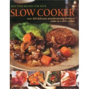 Best Slow Cooker Recipes: 200+ Delicious & Easy Meals for Busy Families - Perfect for Weeknight Dinners & Meal Prep