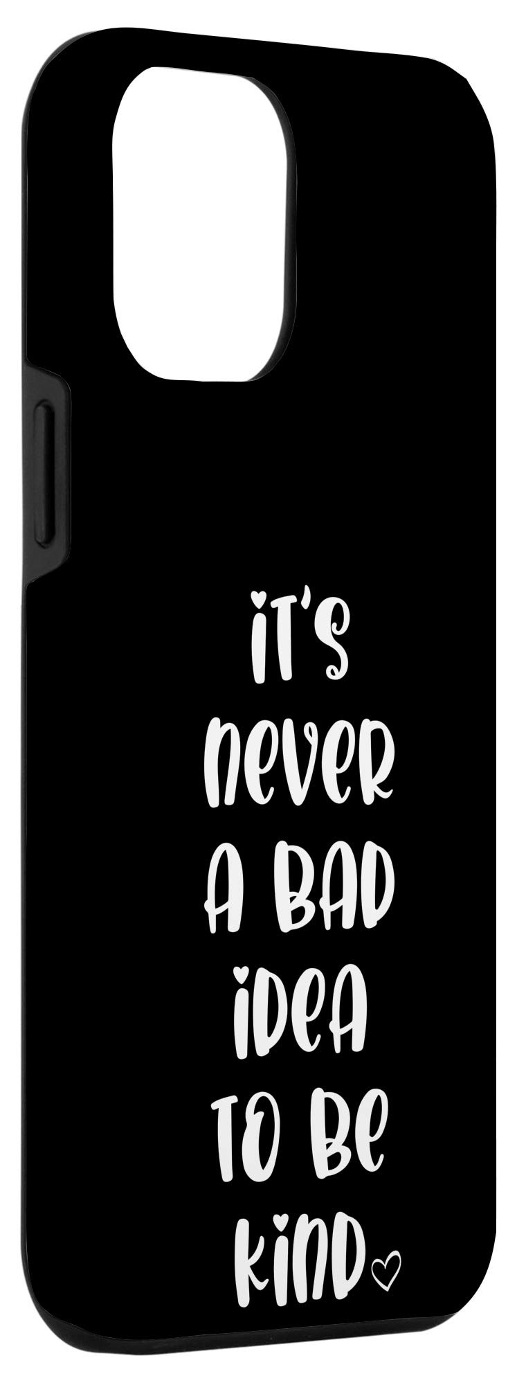 iPhone 12 Pro Max Inspirational Phone Case - 'It's Never a Bad Idea to Be Kind' Motivational Quote Cover | Perfect for Daily Use, Gifts & Office Accessories