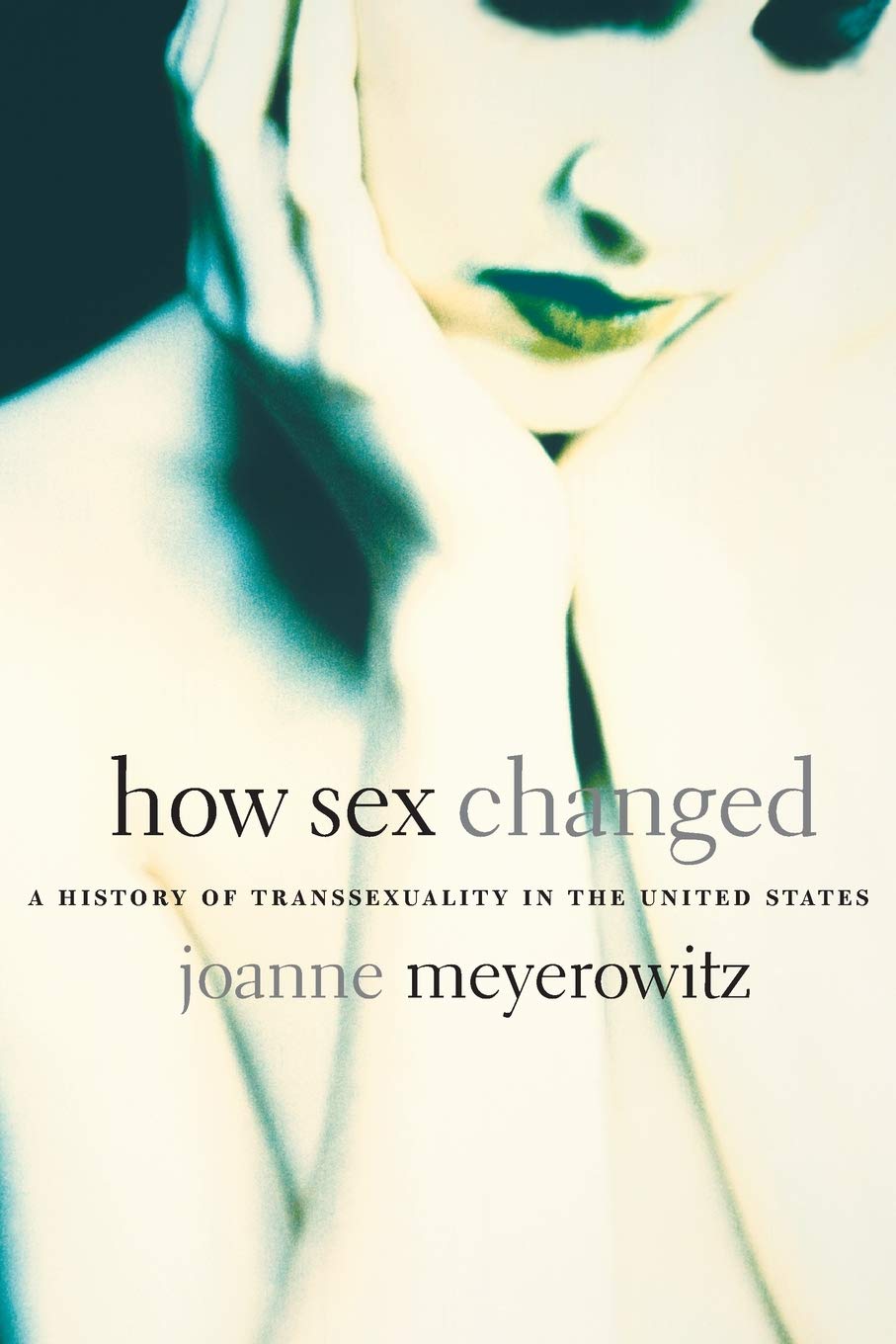 How Sex Changed: A History of Transsexuality in the United States | LGBTQ+ Studies, Gender Identity & American Social Movements | Academic Research & Personal Education