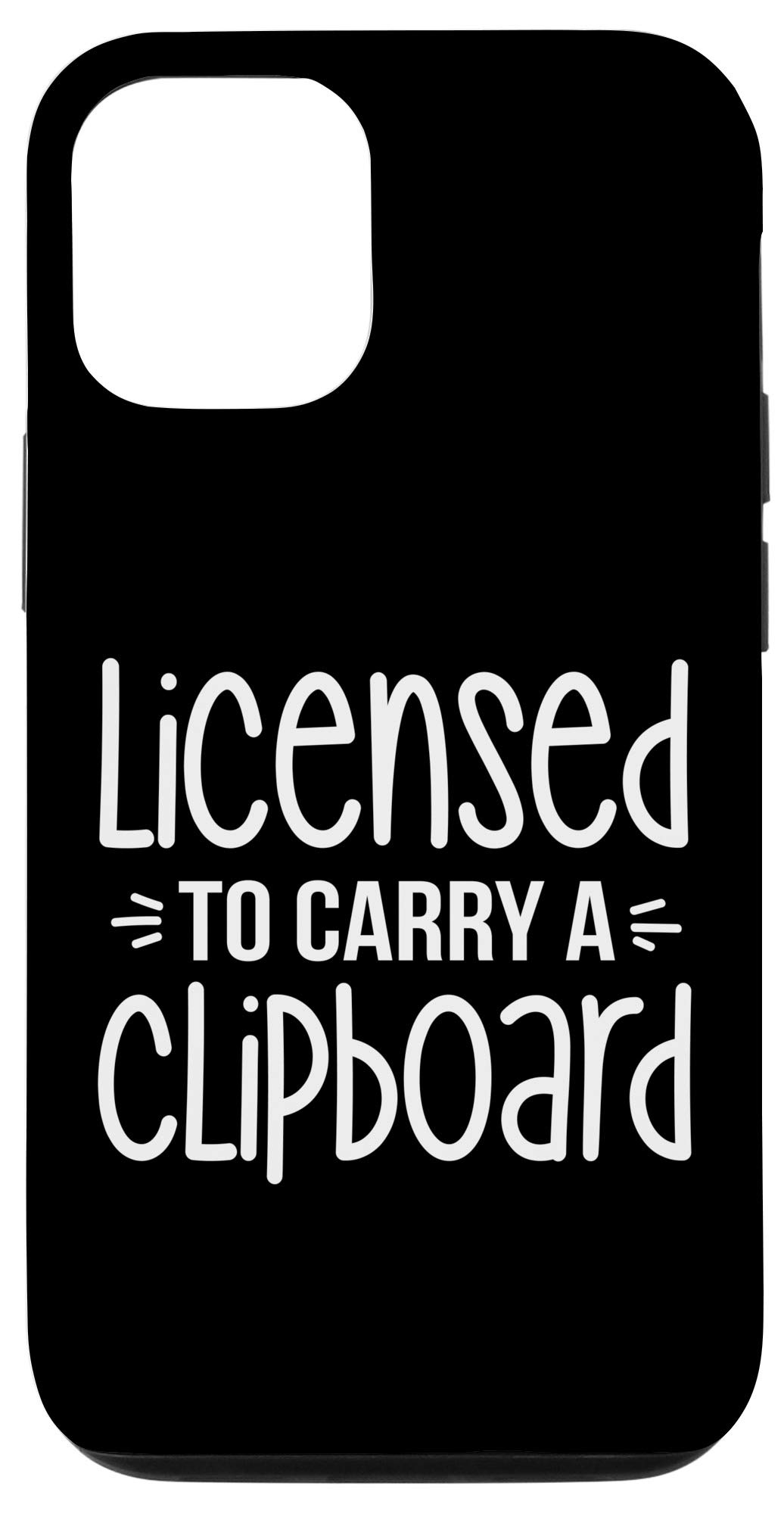iPhone 12/12 Pro Licensed to Carry Clipboard Case - Durable Protective Cover for Work, School & Daily Use
