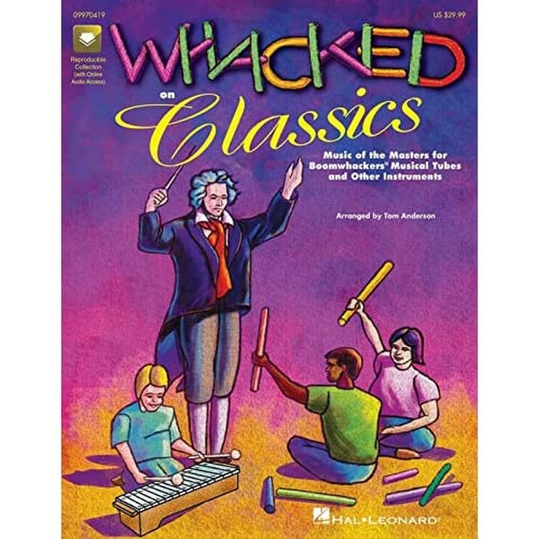 Whacked on Classics (Collection) Book with Online Audio Access - Perfect for Music Lovers, Piano Students & Classical Music Enthusiasts