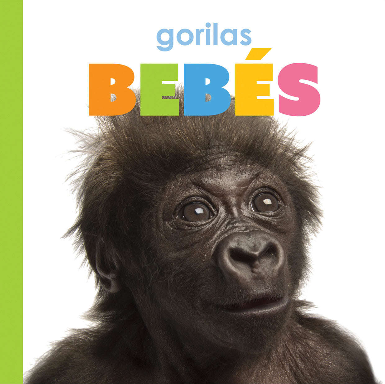 Baby Gorillas Book 9781640262782 - Learn About Gorilla Families, Habitats & Conservation for Kids & Animal Lovers