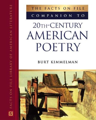 The Facts On File Companion To 20th Century American Poetry - Comprehensive Literary Guide | Perfect for Students, Teachers & Poetry Enthusiasts | Ideal for Research, Classroom Use & Book Clubs