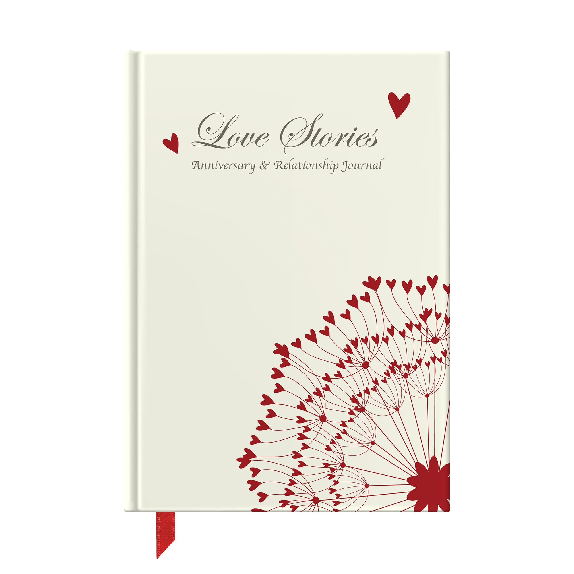 Love Stories, Anniversary & Relationship Journal - Couples Memory Book for Dating, Wedding & Marriage - Perfect Gift for Valentine's Day, Anniversaries & Romantic Occasions