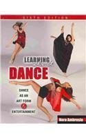 Dance as an Art Form and Entertainment: Exploring the World of Dance - 6th Edition Paperback by Nora Ambrosio (2012) | Perfect for Dance Students, Teachers, and Enthusiasts