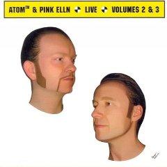 Atom Heart & Pink Elln - Live Volumes 2 & 3 Music Album | Electronic & Experimental Live Performances | Perfect for DJ Sets, Music Collectors & Avant-Garde Listeners