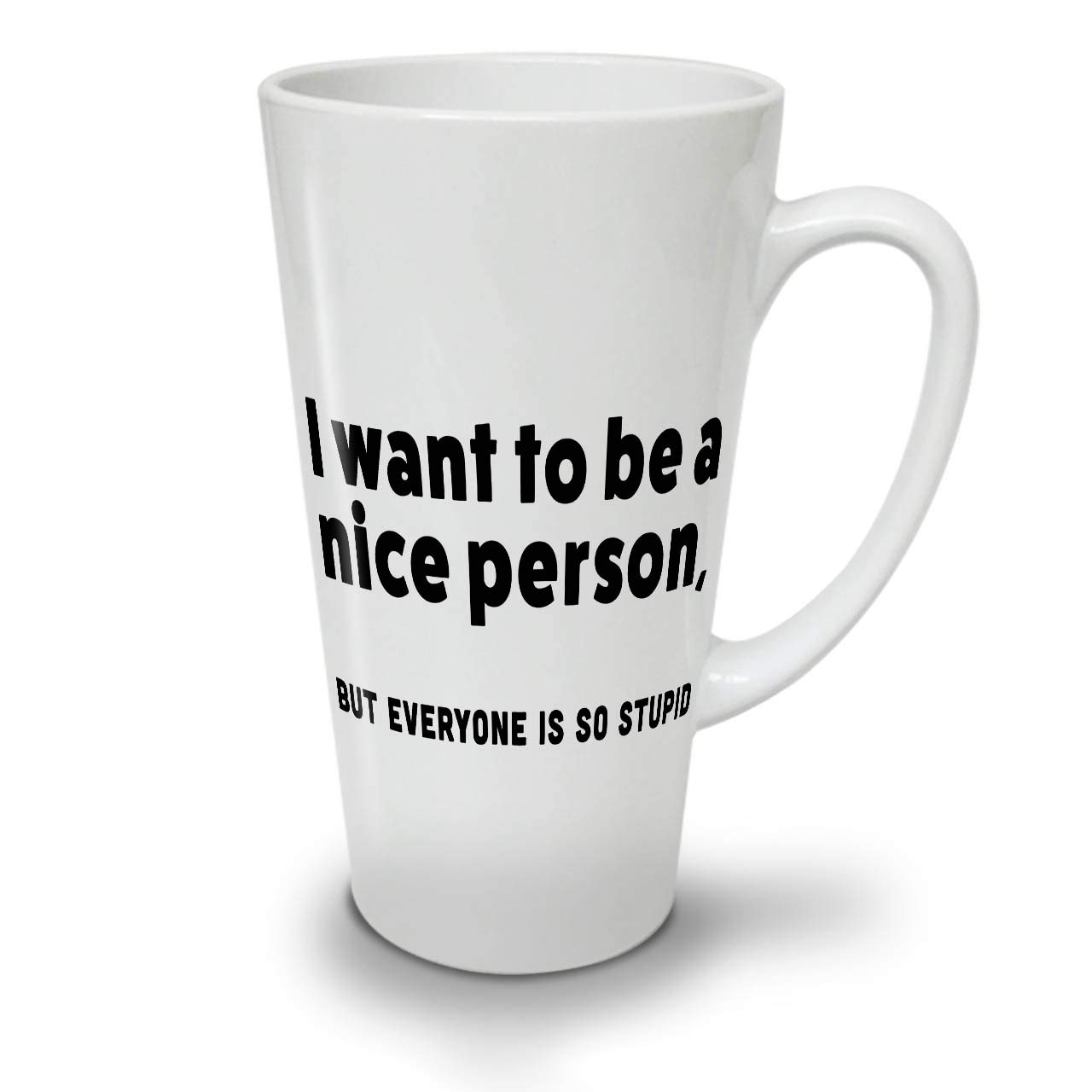 Funny Coffee Mug - Nice Person Stupid Latte Cup with Comfortable Handle & Two-Sided Print | Durable Ceramic Mug by Wellcoda | Perfect for Office Humor, Gifts & Morning Coffee Laughs