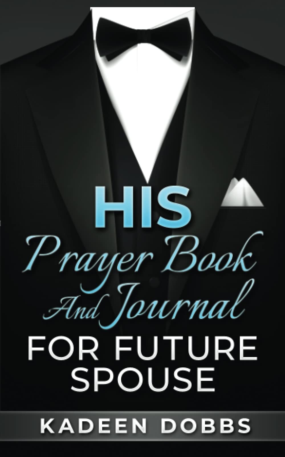 Christian Prayer Book and Journal for Future Spouse - Spiritual Devotional Gift for Engagement, Wedding & Marriage Preparation | Perfect for Couples Prayer, Bible Study & Relationship Growth