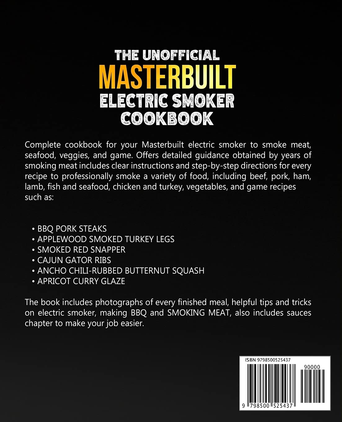 The Unofficial Masterbuilt Electric Smoker Cookbook: 100+ Best Smoker Recipes for Meat, Fish, Vegetables & Game - Perfect for Backyard BBQs, Tailgating & Outdoor Cooking