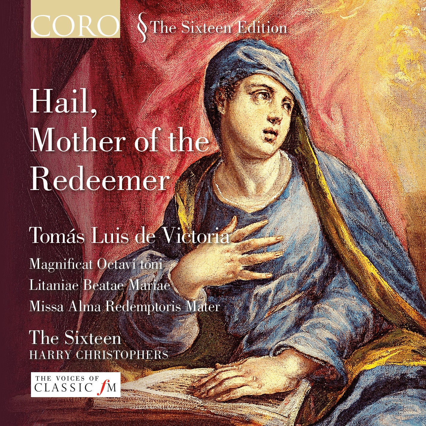 The Sixteen - Hail, Mother of the Redeemer Album | Sacred Choral Music | Perfect for Worship Services & Classical Music Lovers