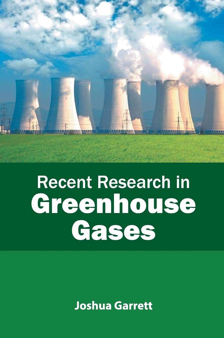Latest Research on Greenhouse Gases: Causes, Effects & Solutions | Climate Change Studies for Environmental Science & Policy Making
