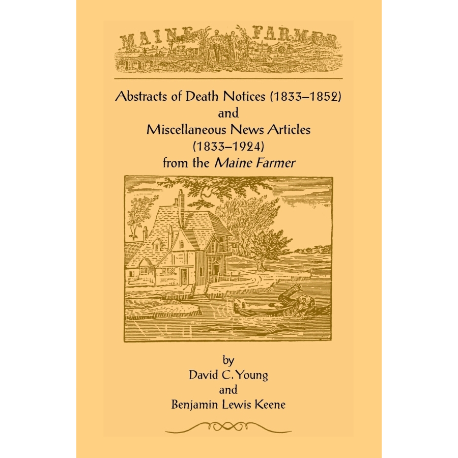 Historical Abstracts of Death Notices (1833-1852) & Maine Farmer Newspaper Archives (1833-1924) - Genealogy Research & Historical Newspaper Collection for Ancestry Studies