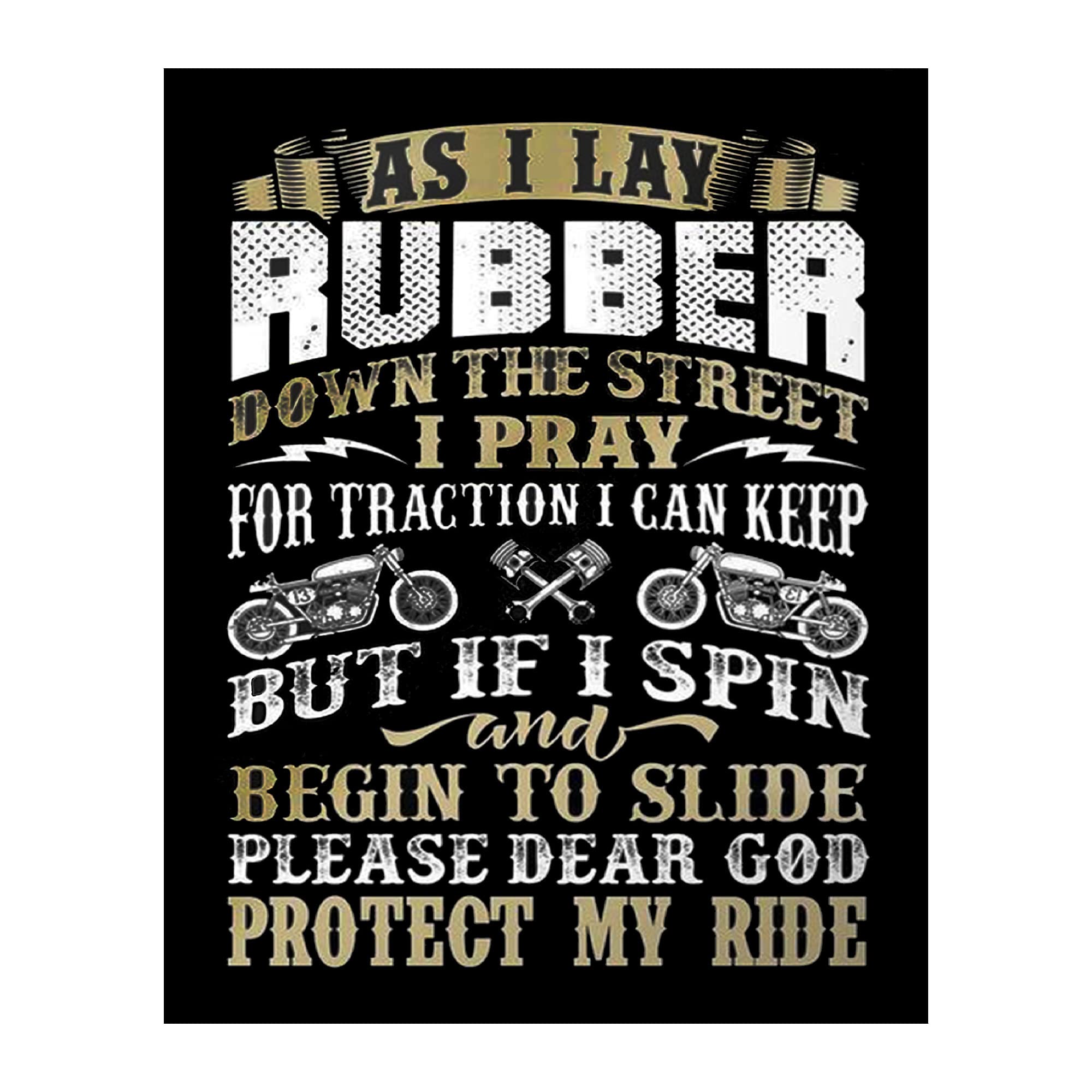 Funny Garage Wall Art Print - 'Lay Rubber & Dear God Protect My Ride' - 8x10 Inch Unframed Motorcycle Decor for Man Cave, Home Office, Bar & Garage - Perfect Gift for Gearheads & Bikers