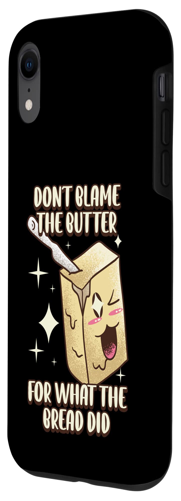 iPhone XR Case - Funny 'Don't Blame The Butter For What The Bread Did' Protective Cover | Slim Fit, Shockproof & Scratch-Resistant | Perfect for Daily Use, Work & Travel